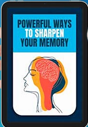 Powerful Ways To Sharpen Your Memory